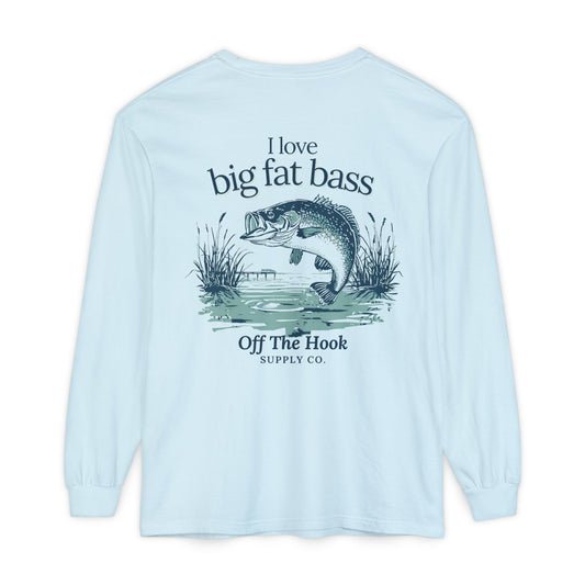 I Love Big Fat Bass - Long Sleeve